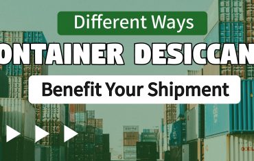 Different Ways Container Desiccants Benefit Your Shipment