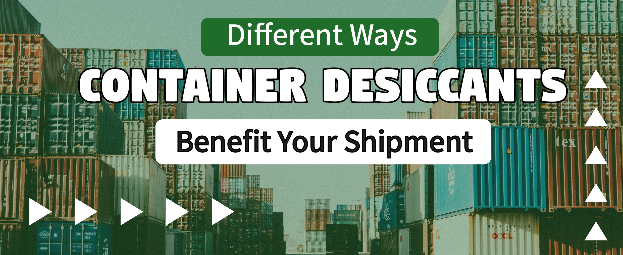 Different Ways Container Desiccants Benefit Your Shipment