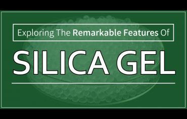 Exploring The Remarkable Features Of SILICA GEL